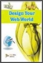 Design Your Web World