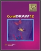 Straight to the Point: CorelDRAW 12