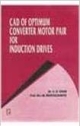 CAD of Optimum Converter Motor Pair for Induction Drives