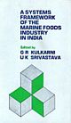 Systems Framwork of the Marine Foods Industry in India