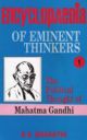 Encyclopaedia of Eminent Thinkers (Vol. 1 : The Political Thought of Mahatma Gandhi)