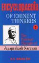 Encyclopaedia of Eminent Thinkers (Vol. 7 : The Political Thought of Jayaprakash Narayan)