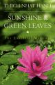 Sunshine & Green Leaves: The Essential Writings