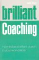 Brilliant Coaching: How to be a Brilliant Coach in Your Workplace