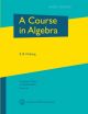 Course in Algebra,A