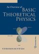 An Overview of Basic Theoretical Physics 
