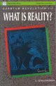 Quantum Revolution III — What is Reality? 