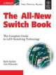 The All-New Switch Book: the Complete Guide to LAN Switching Technology