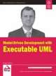Model-Driven Development with Executable UML.