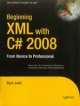 Beginning XML,with C# 2008 From Novice to Professional