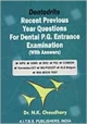 Dentodrite recent previous Year Questions for Dental P.G  Entrance Examination with Answers