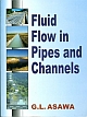 Fluid Flow in Pipes and Channels