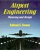 Airport engineering : planning Design (PB)