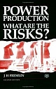 Power Production: What Are the Risks?, 2/e