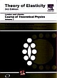 Course of Theoretical Physics, Vol.7 Theory of Elasticity, 3rd edition