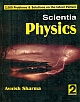 Scientia  Physics, Vol.2(2,500 Problems & Solutions on the Latest Pattern)
