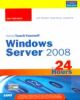 Sams Teach Yourself  Windows Server 2008 in 24 Hours
