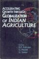 Accelerating Growth Through Globalisation Of Indian Agriculture