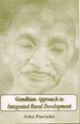 Gandhian Approach To Integrated Rural Development