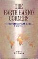 The Earth Has No Corner : Fecilitation Volume On The 70th Birthday Of Dr. Karan Singh