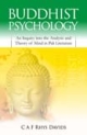 Buddhistic Psychology : An Enquiry Into The Analysis And Theory Of Mind In Pali Literature