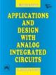 Applications And Design With Analog Integrated Circuits, 2nd Ed.