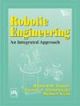 Robotic Engineering - An Integrated Approach