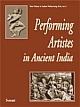 Performing Artistes In Ancient India