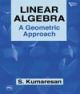 Linear Algebra : A Geometric Approach