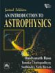 An Introduction To Astrophysics, 2nd edi..,