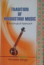 Traditon Of Hindustani Music: A Sociological Approach