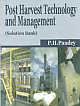 POST HARVEST TECHNOLOGY AND MANAGEMENT 1st Edition