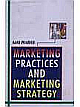 Marketing Practices And Marketing Strategy, 1st Edition