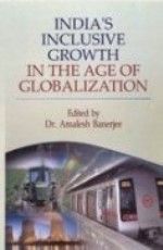 India`s Inclusive Growth in the AGe of Globalization