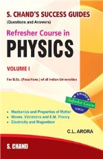 Refresher Course in B.Sc. Physics (Vol.I)