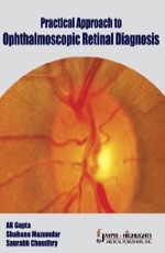 Practical Approach to Opthalmoscopic Retinal Diagnosis 