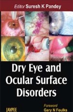 DRY EYE AND OCULAR SURFACE DISORDERS, 2006 1st Edition 