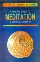 A Master Guide To Meditation And Spiritual Growth