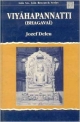 Viyahapannatti ( Bhagavai) The Fifth Anga Of Th Ejaina Conon ( Introd Critical Analysis Comm & Indexes)