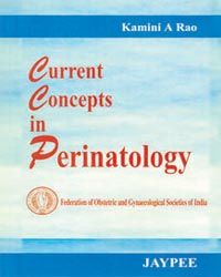 Current Concepts of Perinatology (FOGSI) 1st Edition