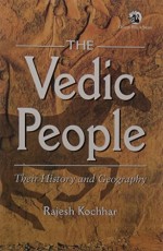 Vedic People, The: Their History and Geography