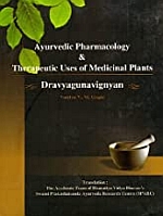 Ayurvedic Pharmacology & Therapeutic uses of Medicinal Plants (Dravyaguna Vignyan)