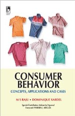 Consumer Behavior, Concepts, Applications and Cases 