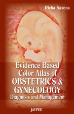 Evidence Based Color Atlas of Obstetrics & Gynecology: Diagnosis and Management 1st Edition