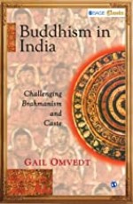 BUDDHISM IN INDIA : Challenging Brahmanism and Caste 