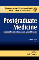 Postgraduate Medicine: Futuristic Medicine: Relevance in Clinical Practice (Volume - XXVI) 1st Edition