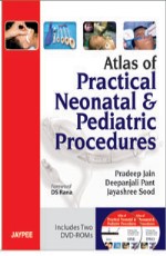 Atlas of Practical Neonatal and Pediatric Procedures (With 2 DVD ROMs) 1st Edition