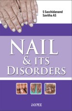 Nail and Its Disorders 1st Edition