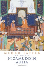 The Book of Nizamuddin Aulia