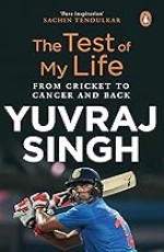 Yuvraj Singh : The Test of My Life